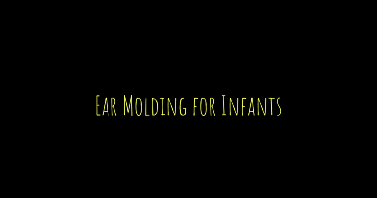 Ear Molding for Prominent Ears in Infants: What You Should Know