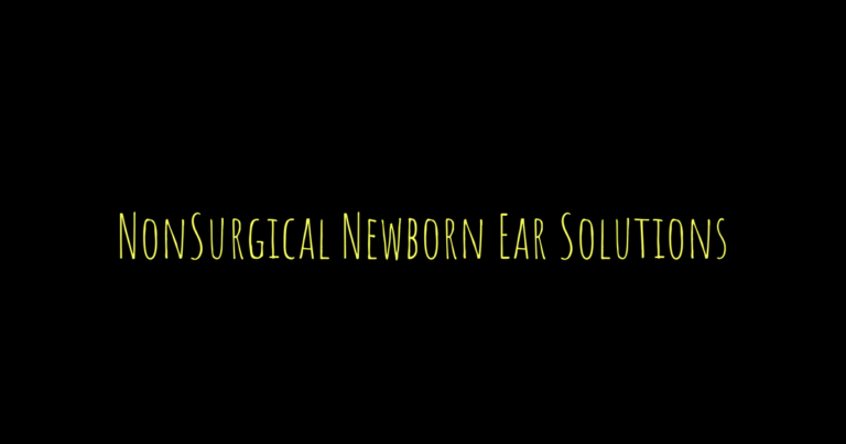 Non-Surgical Solutions for Newborn Ear Deformities in 2025